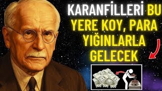Bu yere Karanfil koy ve Para Yığınlar halinde gelsin | Carl Jung