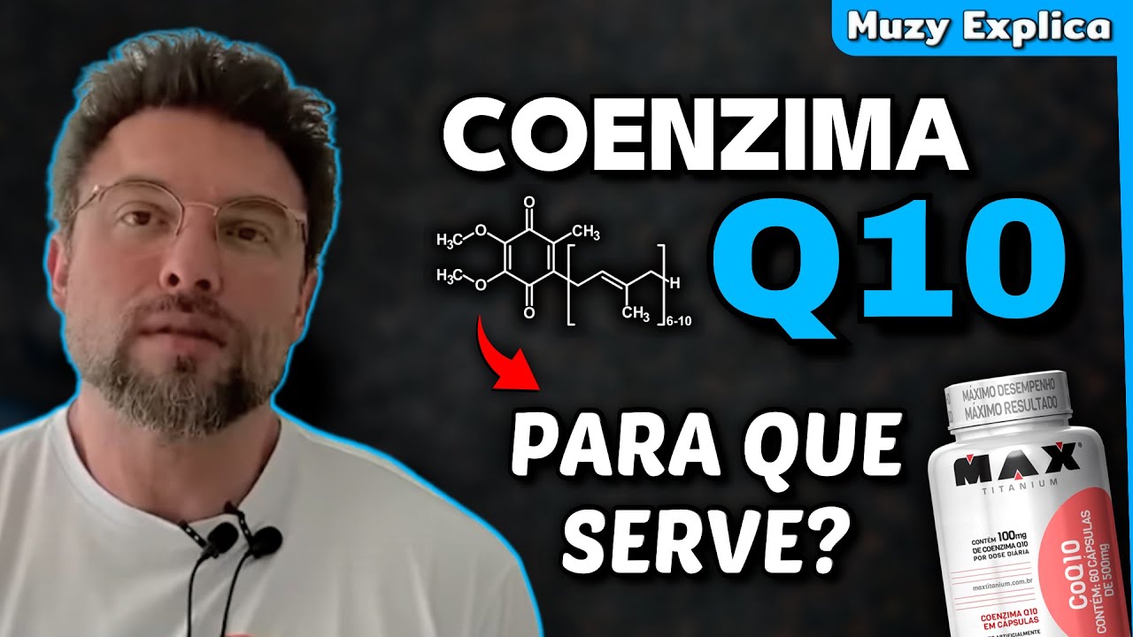 Para que serve a COENZIMA Q10? | Muzy Explica