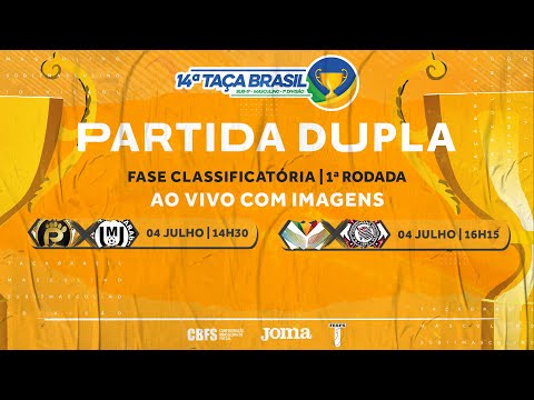 Taça Brasil Sub17 Masculino 1ª Divisão  - Partida Dupla - Jogo 1 e 2 - 1ª Rodada - Ao vivo