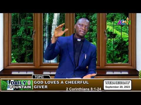 DAILY FOUNTAIN DEVOTIONAL OF SEPTEMBER 20, 2023 - THE REV'D. CANON EPHRAIM GOLPONA NGWAN