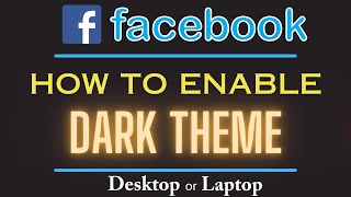 How To Enable Dark Theme On Facebook (Web Version) | PC | *2024