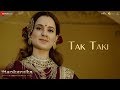 Tak Taki Ful Video Manikarnika Kangana Ranaut Shankar Ehsaan Loy Prasoon Joshi Pratibha