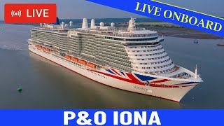 SHIPS TV -  Live On Board P&O Iona Departing Port of Southampton Live Stream Cruise Ships Spotting