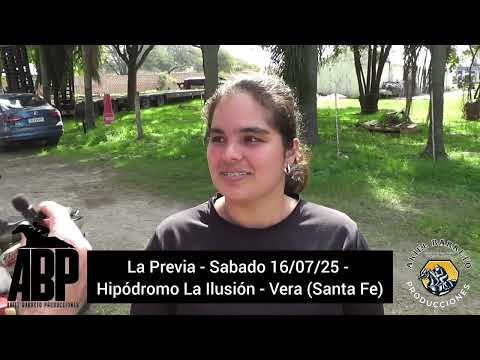 LA PREVIA EN EL HIPODROMO LA ILUSION VERA SANTA FE SABADO 16-07-25