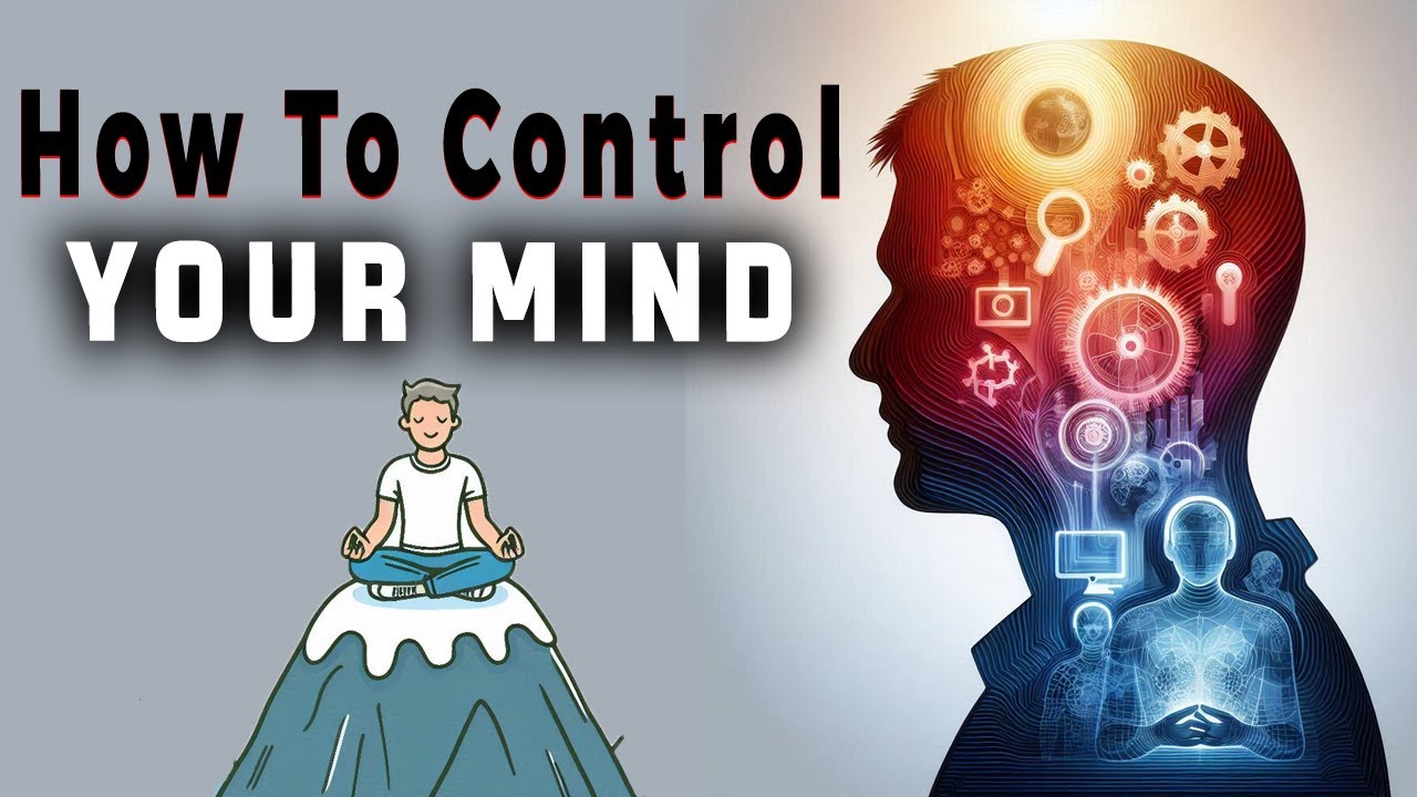 Learn How To Control Your Mind in 2025 (USE This To BrainWash Yourself)