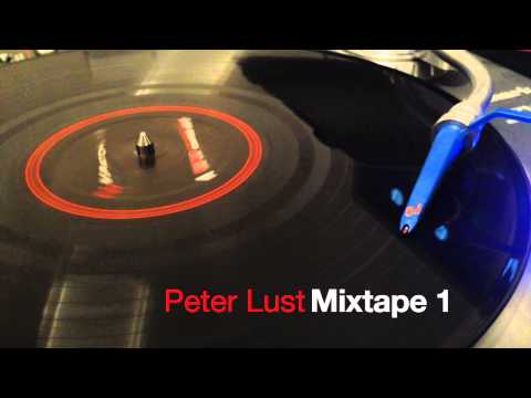 Peter Lust - Mixtape 1