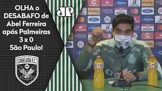 ‘Basta, chega’: Confira o desabafo de Abel Ferreira após Palmeiras 3 x 0 São Paulo na Libertadores