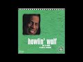 Howlin' Wolf - Live & Cookin' At Alice's Revisited - 07 - Just Passing By