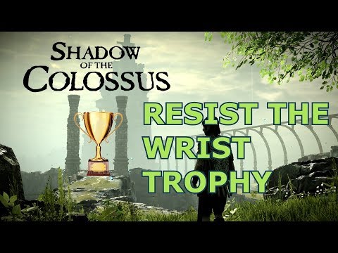 Shadow of the Colossus - Resist the Wrist Trophy [How to do & Tips]