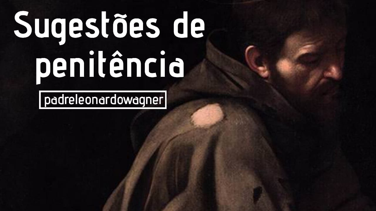 Como escolher a PENITÊNCIA da QUARESMA