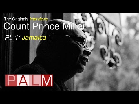 Count Prince Miller Pt. 1: Jamaica | The Originals – Interviews