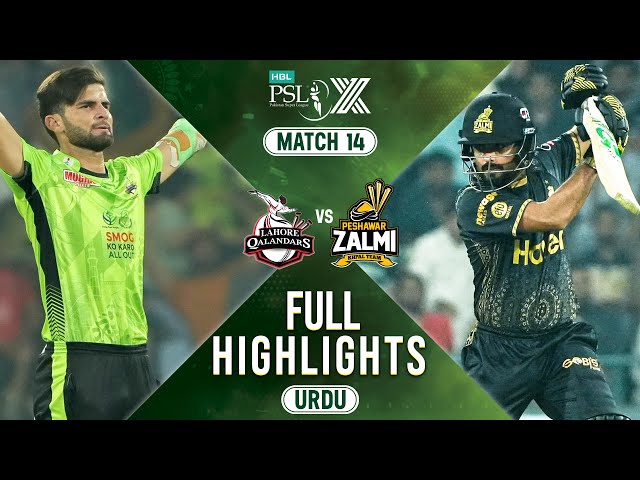 Full Highlights | Lahore Qalandars vs Peshawar Zalmi | 𝐔𝐑𝐃𝐔 | Match 14 | HBL PSL X | M2M1A