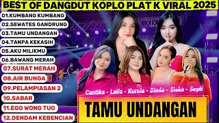 Download lagu Kurnia Rahma TAMU UNDANGAN Dinda Teratu| BEST OF DANGDUT KOPLO OJING PLAT K VIRAL 2025 mp3
