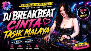 Download lagu DJ BREAKBEAT LOVE TASIK MALAYA 🔥 INDO GALAU X MALAYSIA | FULL BASS VIRAL TIKTOK 2026 mp3 Download lagu DJ BREAKBEAT LOVE TASIK MALAYA 🔥 INDO GALAU X MALAYSIA | FULL BASS VIRAL TIKTOK 2026 mp3