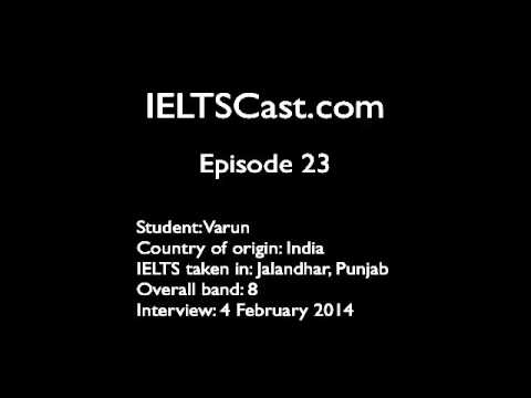 Episode 23 - Varun gets band 8 on his first IELTS attempt! He shares his testing strategies!
