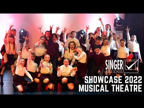 Singer Stage School - Showcase 2022 - Musical Theatre