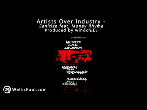 Artists Over Industry feat. Money Rhyme - Sanitize.
