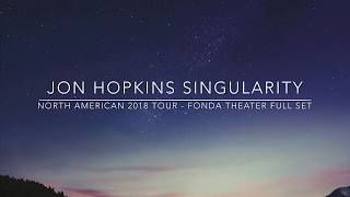 Jon Hopkins  Singularity Tour 2018 in support of new album 'Singularity'