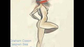Graham Coxon-Caspian Sea [HQ-Lyrics]