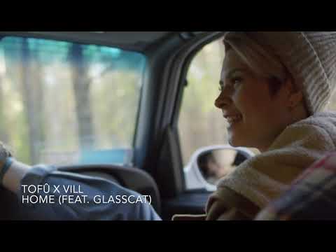 tofû x Vil  - Home (feat.  glasscat)