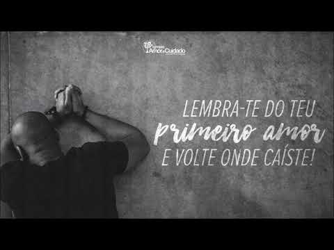 ENCONTRO COM DEUS. LEMBRA-TE ONDE CAÍSTE.