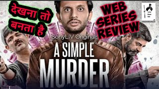 A Simple Murder Web Series Review Sony Liv @Filmi Tau