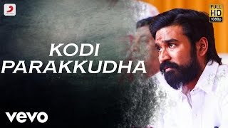 Kodi - Kodi Parakkudha Tamil Lyric  Dhanush Trisha