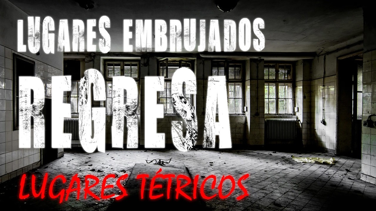 Regresa la serie "Lugares Embrujados"