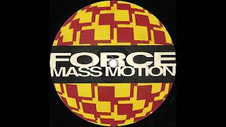 Force Mass Motion - Listen Up