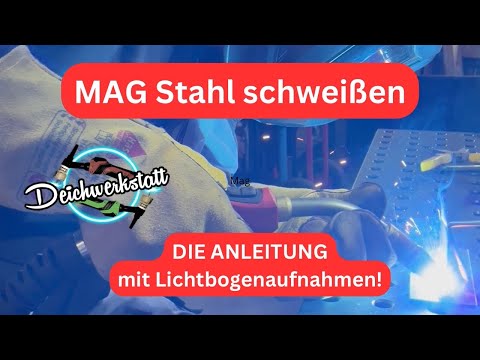 Schutzgas MAG schweißen - DAS Tutorial für Anfänger und Fortgeschrittene