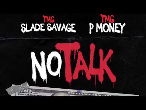 TMG Slade Savage TMG Pmoney- NO TALKING