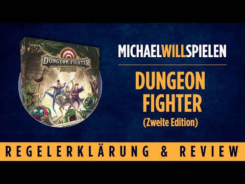 DUNGEON FIGHTER (Zweite Edition) – Regelerklärung und Review – MICHAEL WILL SPIELEN