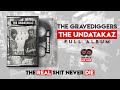 The Undatakaz The Gravediggers 1993 Full Album