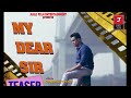 #My Dear Sir | 4K HD #Trailers | Ahsan & Chandrani  | Chandrajit Patra | Raj & Saniya