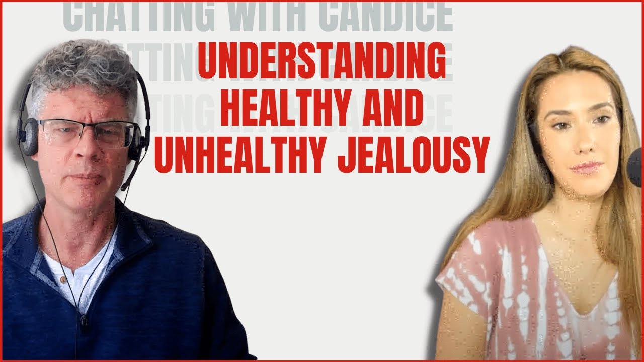 How does a person with unhealthy jealousy act?