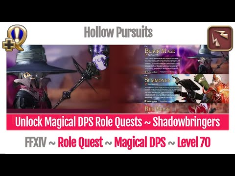 FFXIV Unlock Magical DPS Level 70 ~ Shadowbringers ~ Hollow Pursuits