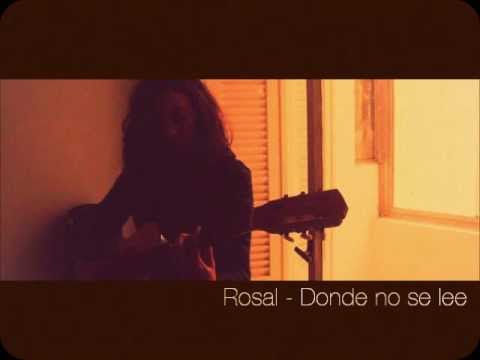 Rosal - Donde no se lee (L.A. Spinetta)