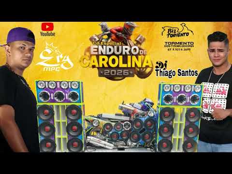 CD ESPECIAL ENDURO  DE CAROLINA - MA - BIZ TORMENTO  O RETORNO -LINE UP - DJ ERY MPC - DJ THIAGO