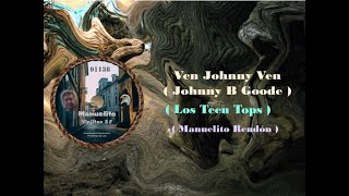 Ven Johnny Ven - Los Teen Tops (Lyrics) - MR91138-16