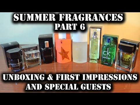 Summer fragrances 2016 - part 6 - unboxing & first impressions & special guests