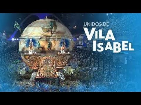 Unidos de Vila Isabel  2018 - Desfile Completo