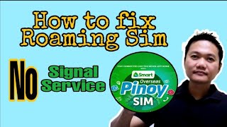 SMART ROAMING SIM CARD NO SINAL HOW TO FIX