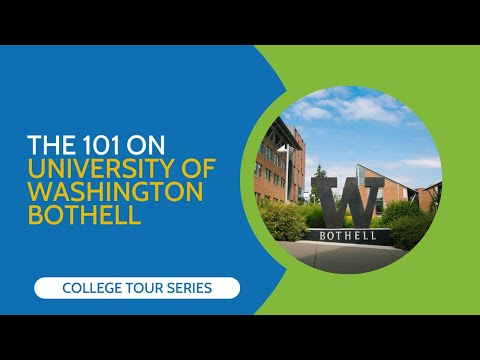 The 101 on University of Washington Bothell (College Tour Series)