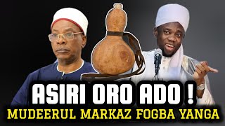 Download lagu Asiri Ado ! Mudeer Markaz Fogba Yanga Asiri Ọrọ Ado Ti Sheikh Sulaiman Faruq Ju Si Mudeerul Markaz mp3