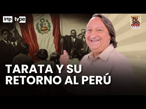 Tarata y los hechos históricos del retorno a la patria | “Sucedió en el Perú”