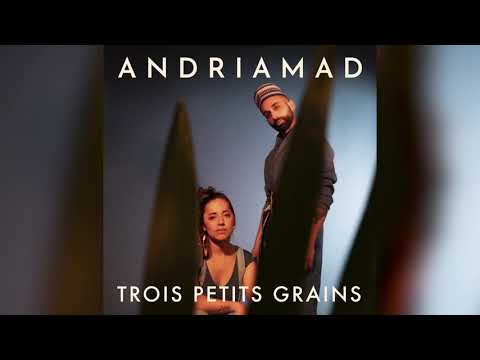 Andriamad - Trois petits grains (Audio officiel)