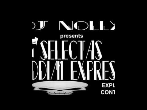 DJ NOLLY-PRESENTS SELECTAS RIDDIM EXPRESS  2012