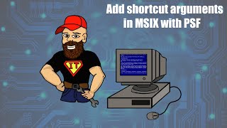 Add shortcut arguments in MSIX with PSF