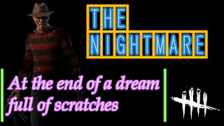 【DBD】At the end of a dream full of scratches ～ THE NIGHTMARE (FREDDY KRUEGER) ～【デッドバイデイライト】