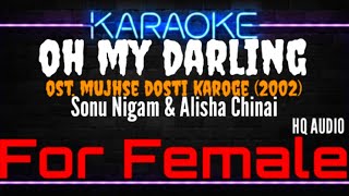 Download lagu Karaoke Oh My Darling ( For Female ) - Sonu Nigam & Alisha Chinai Ost. Mujhse Dosti Karoge (2002) mp3 Download lagu Karaoke Oh My Darling ( For Female ) - Sonu Nigam & Alisha Chinai Ost. Mujhse Dosti Karoge (2002) mp3